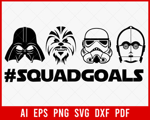 Star Wars Squad Goals Disney SVG Cut File for Cricut and Silhouette Digital Download