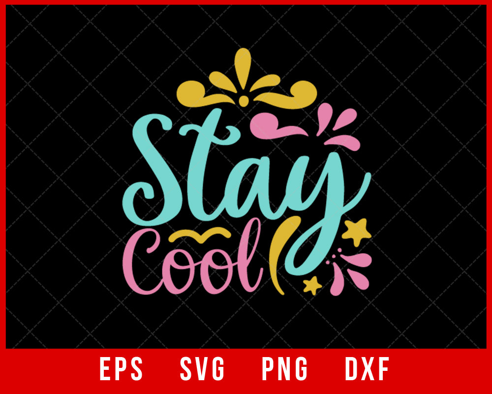 Stay Cool Summer T-shirt Design Digital Download File