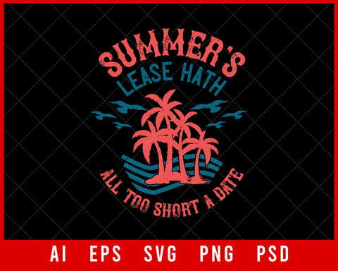 Summer's Lease Hath All Too Short a Date Editable T-shirt Design Digital Download File