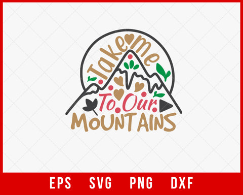 Take Me to Our Mountains Funny Christmas Winter Holiday Sign SVG Cut File for Cricut and Silhouette