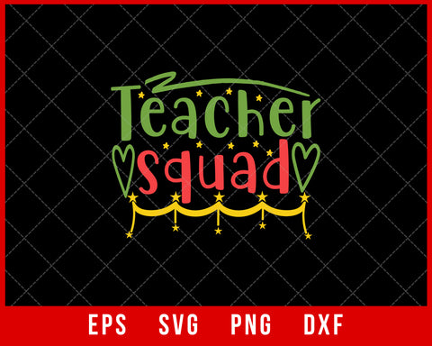 Teacher Squad Funny Teacher’s Day Gift Christmas SVG Cut File for Cricut and Silhouette