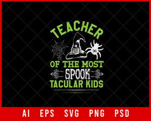 Teacher of the Most Spooktacular Kids Funny Halloween Editable T-shirt Design Digital Download File