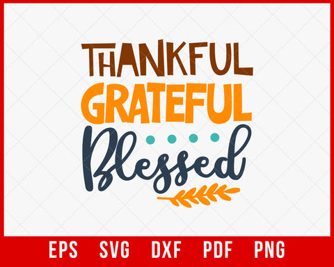 Thankful Forgiven Grateful Fall Season Funny Thanksgiving SVG Cutting File Digital Download