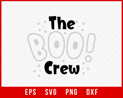 The Boo Crew Funny Halloween SVG Cutting File Digital Download