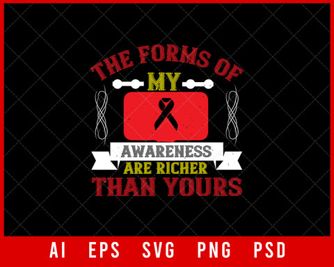 The Forms of My Awareness Are Richer Than Yours Editable T-shirt Design Digital Download File 