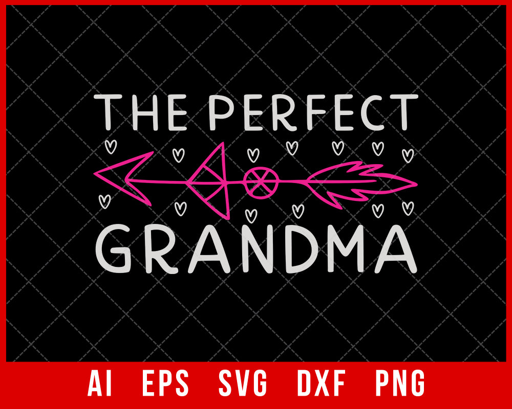 The Perfect Grandma Mother’s Day SVG Cut File for Cricut Silhouette Digital Download