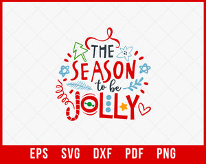 The Season to Be Jolly Funny Christmas SVG Cutting File Digital Download