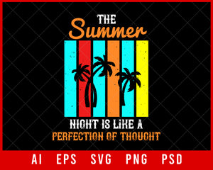 The Summer Night Is Like a Perfection of Thought Editable T-shirt Design Digital Download File