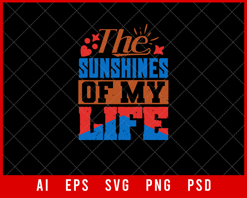 The Sunshines of My Life Best Friend Gift Editable T-shirt Design Ideas Digital Download File