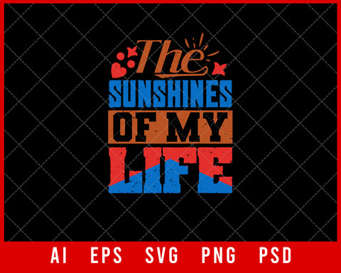 The Sunshines of My Life Best Friend Gift Editable T-shirt Design Ideas Digital Download File