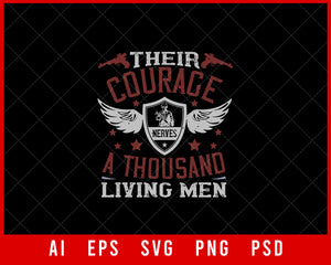 Their Courage Nerves a Thousand Living Men Military Editable T-shirt Design Digital Download File