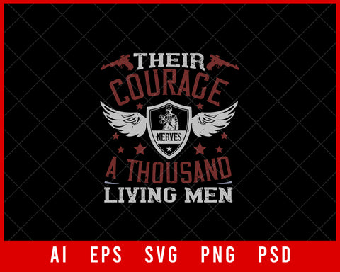 Their Courage Nerves a Thousand Living Men Military Editable T-shirt Design Digital Download File