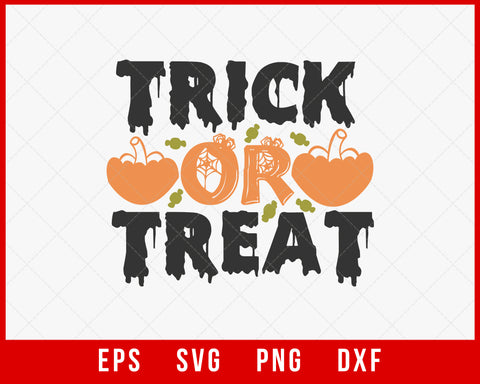 Trick or Treat Funny Halloween Fall Season SVG Cutting File Digital Download