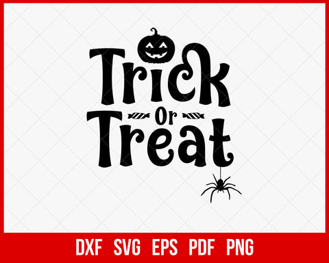Trick or Treat Evil Pumpkin Funny Halloween SVG Cutting File Digital Download