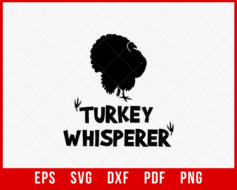 Turkey Whisperer Funny Gobble Hunting SVG Cutting File Digital Download