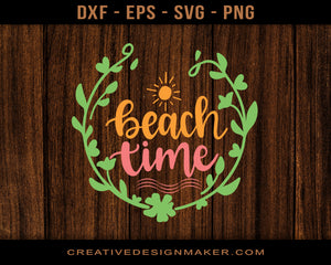 Beach Time Adventure Svg Dxf Png Eps Printable Files!