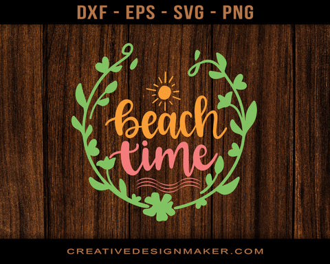 Beach Time Adventure Svg Dxf Png Eps Printable Files!