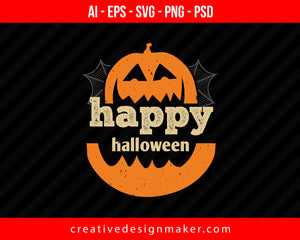 Happy Halloween Print Ready Editable T-Shirt SVG Design!