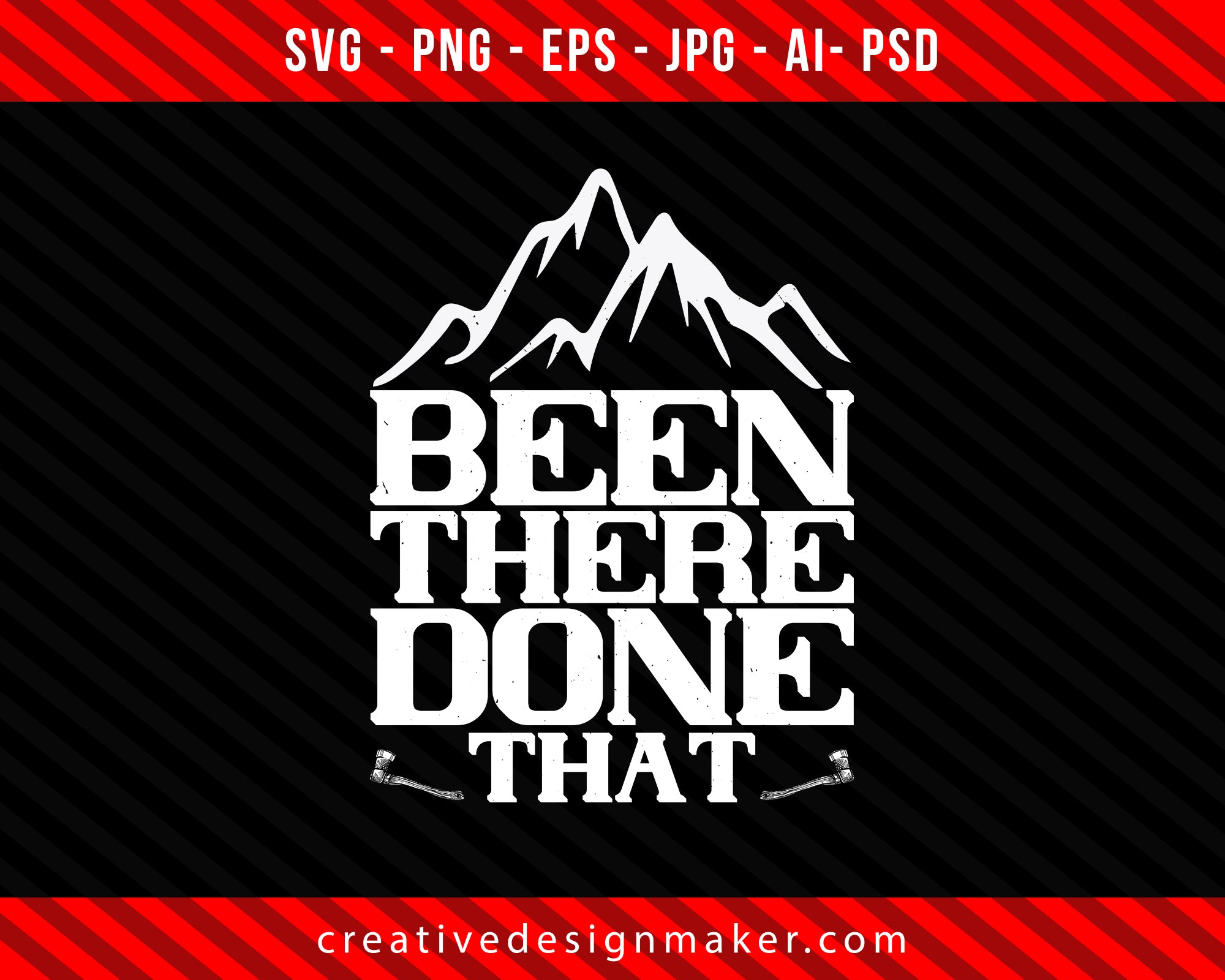 Been there, done that climbing Big Walls Climbing Print Ready Editable T-Shirt SVG Design!