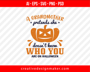 A grandmother pretends Halloween Print Ready Editable T-Shirt SVG Design!