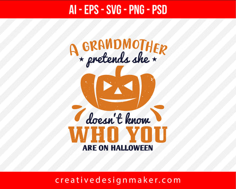 A grandmother pretends Halloween Print Ready Editable T-Shirt SVG Design!