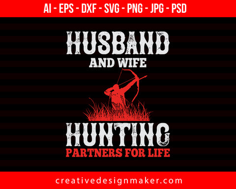 Husband And Wife Hunting Partner Print Ready Editable T-Shirt SVG Design!