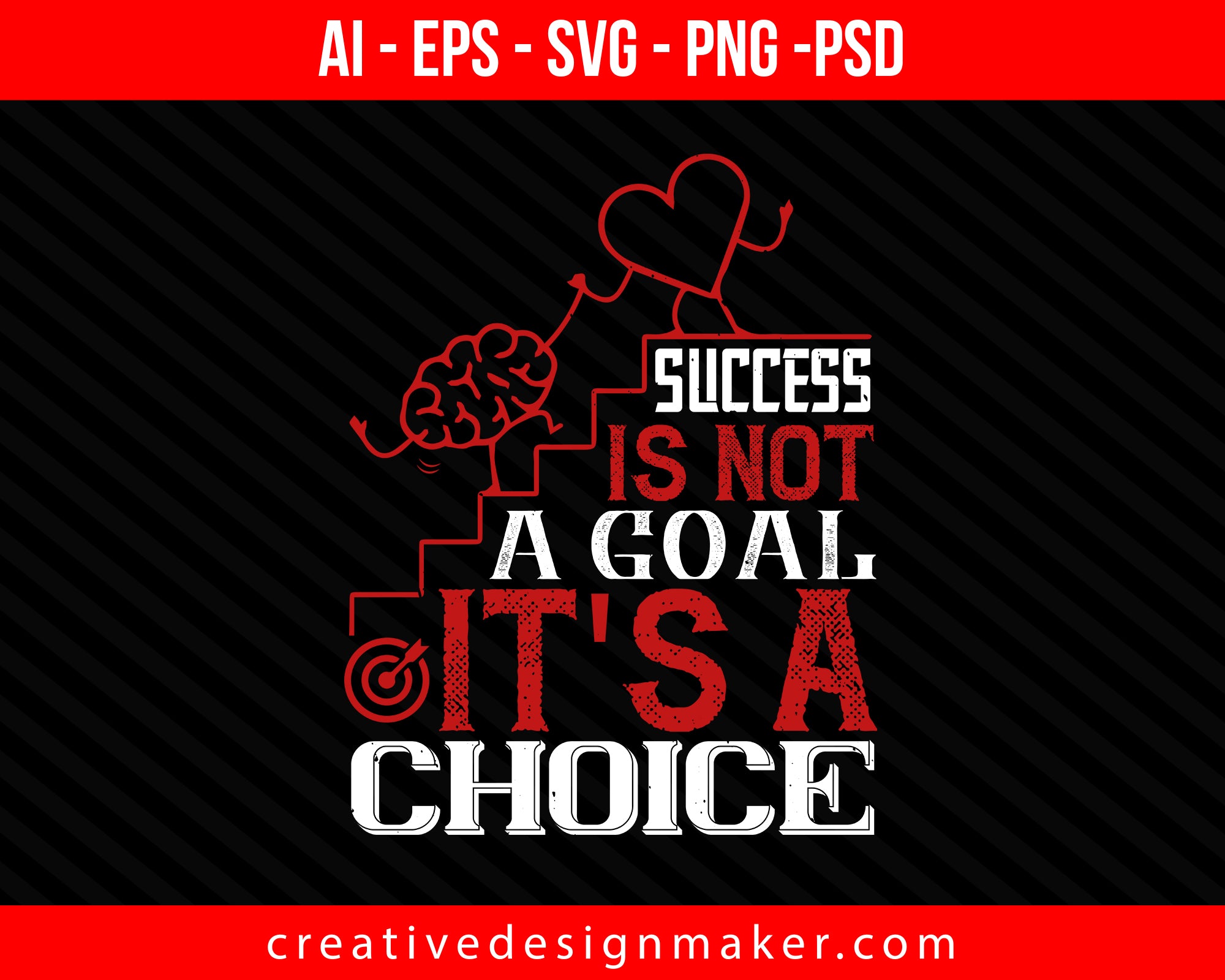 Success is not a goal. It's a choice Coaching Print Ready Editable T-Shirt SVG Design!