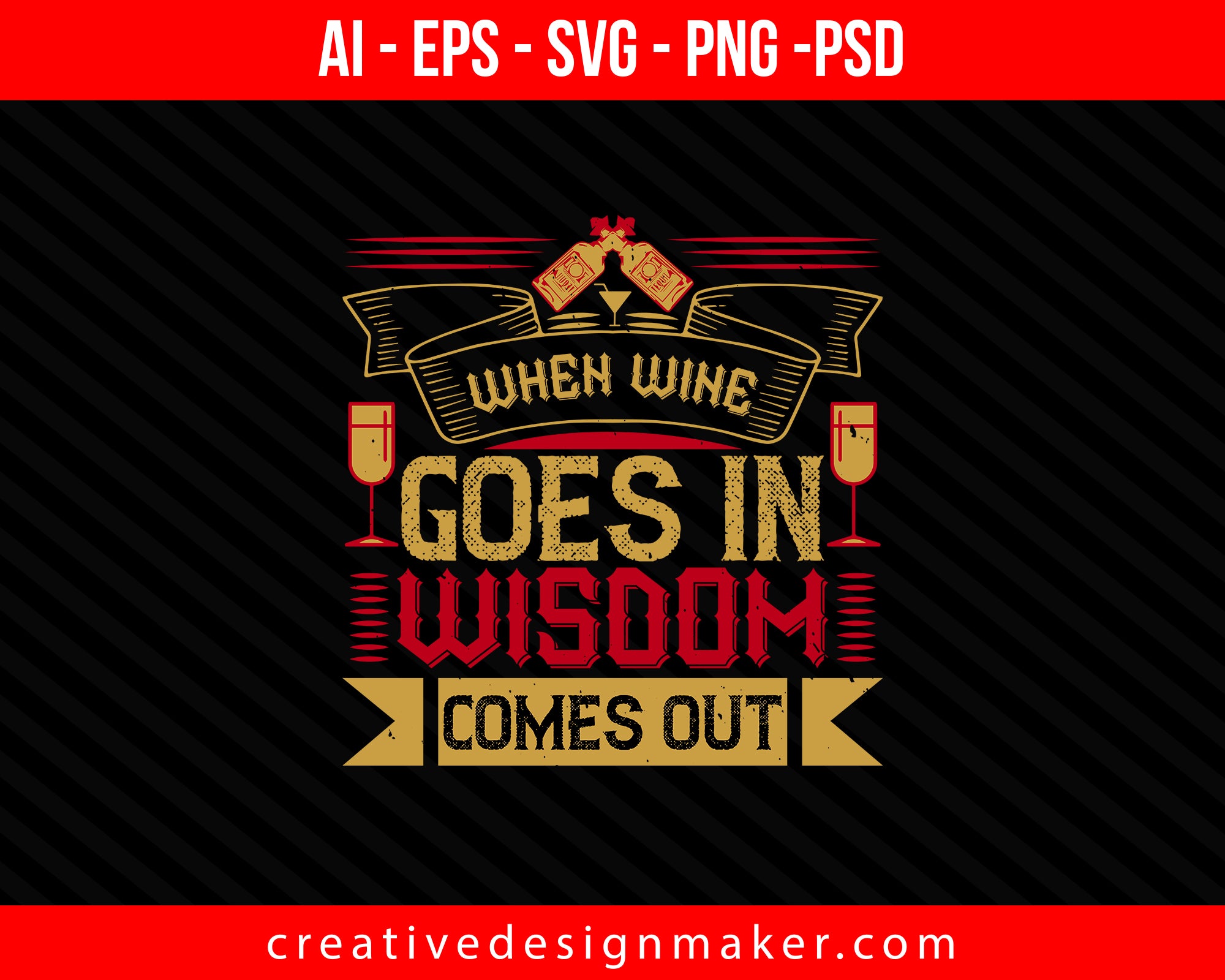 When wine goes in wisdom comes out Drinking Print Ready Editable T-Shirt SVG Design!