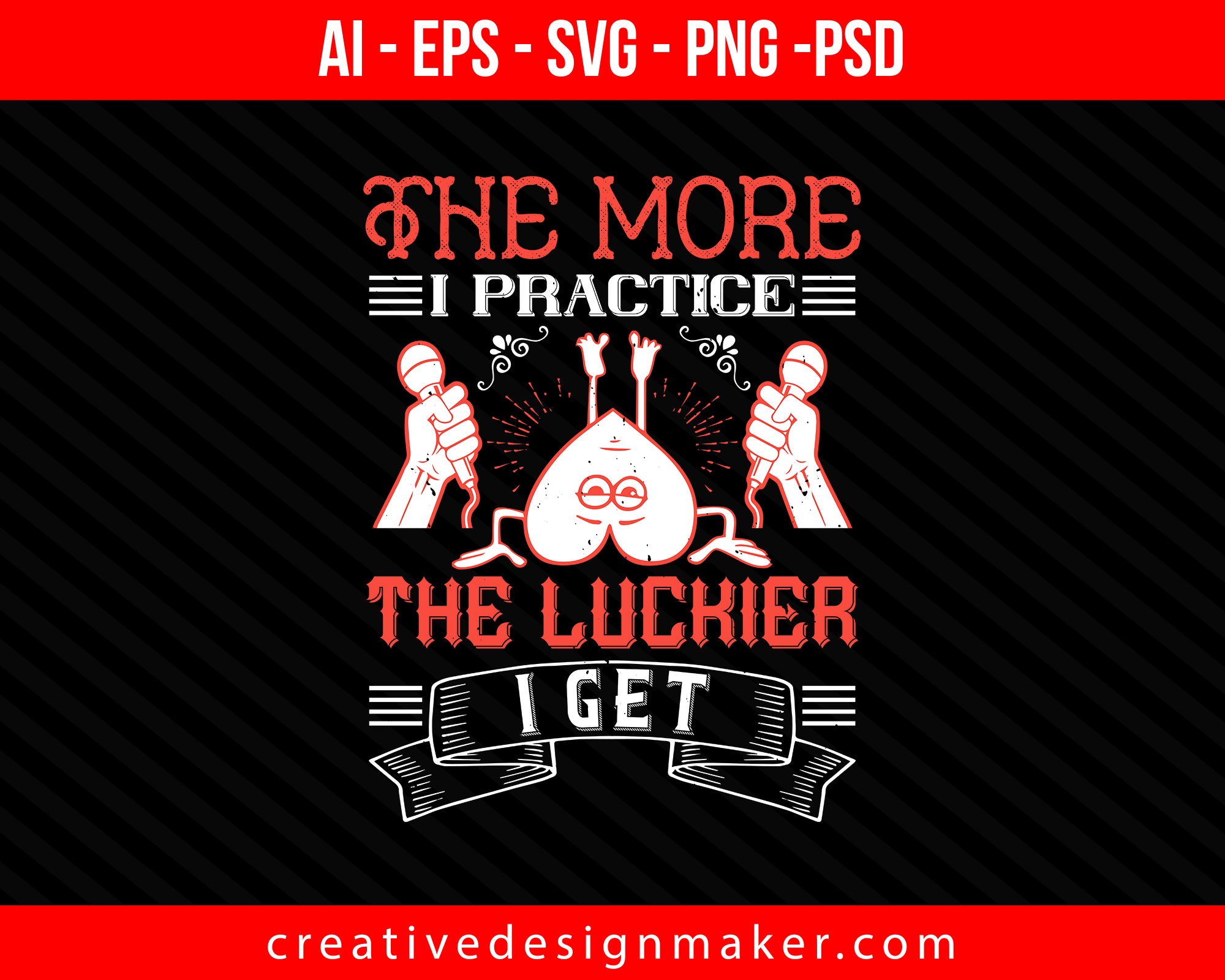 The more I practice, the luckier I get Coaching Print Ready Editable T-Shirt SVG Design!