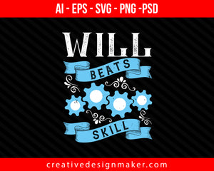 Will beats skill Coaching Print Ready Editable T-Shirt SVG Design!