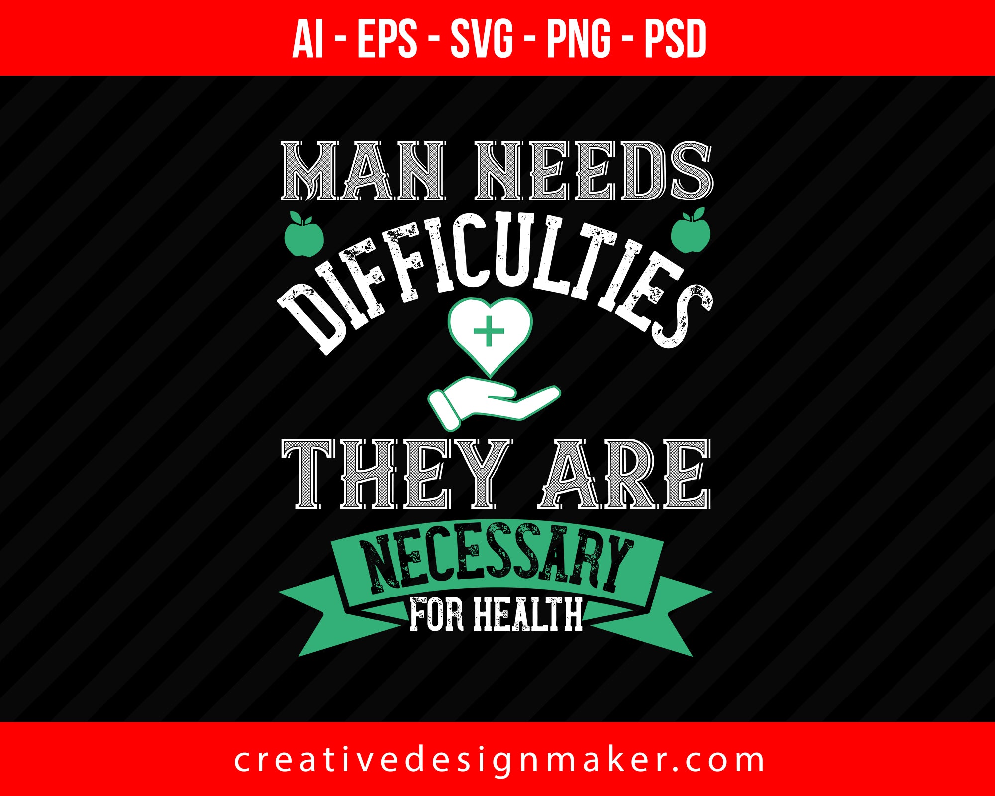 Man Needs Dificultures World Health Print Ready Editable T-Shirt SVG Design!