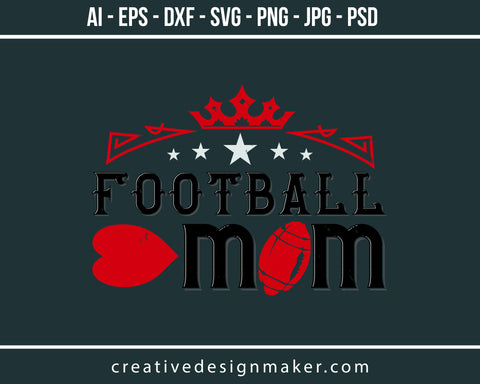 Football Mom Print Ready Editable T-Shirt SVG Design!