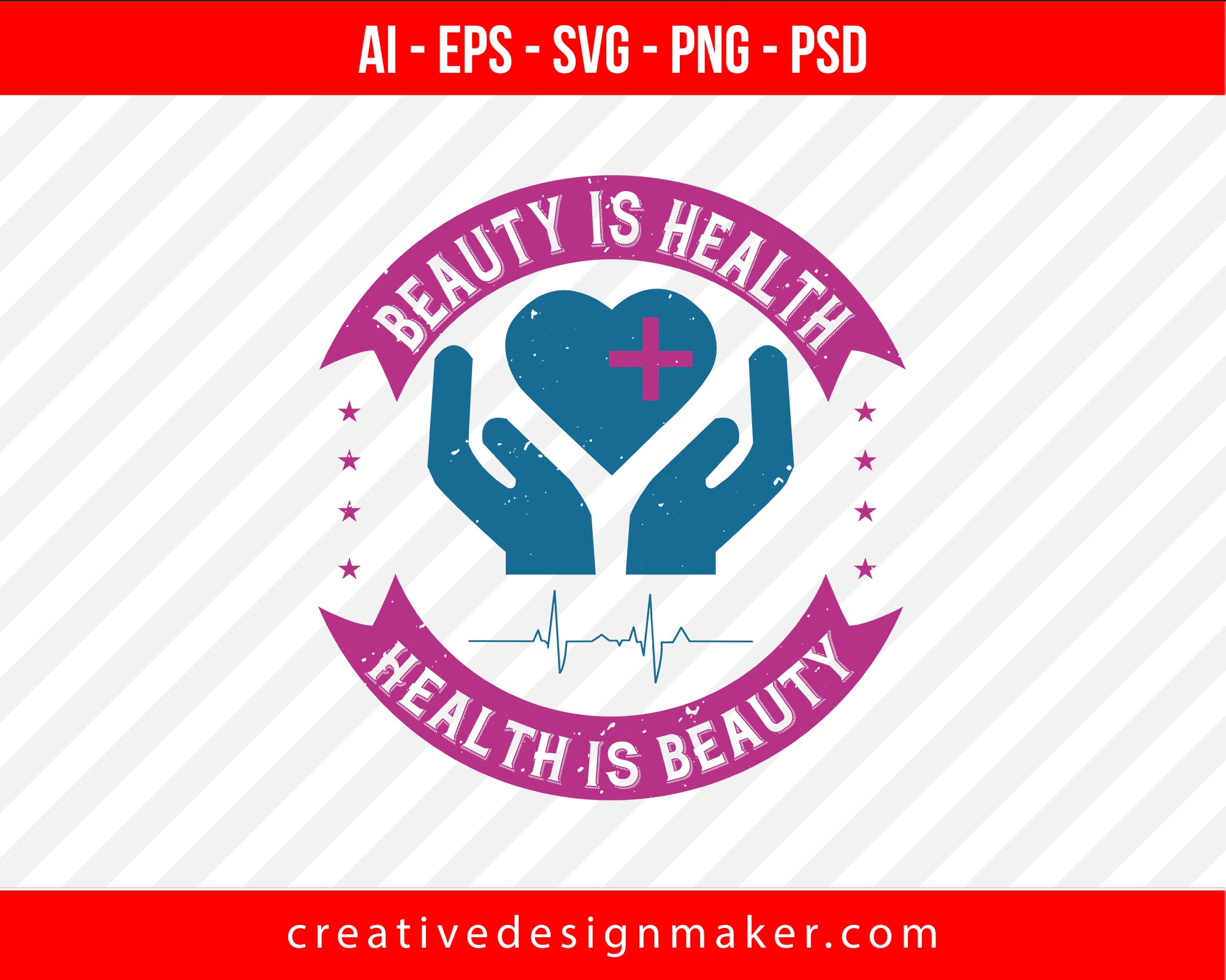 Beauty Is Health. Health Is Beauty World Health Print Ready Editable T-Shirt SVG Design!