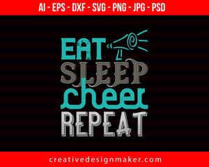 Eat Sleep Cheer Repeat Football Print Ready Editable T-Shirt SVG Design!