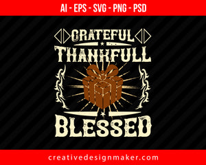 Grateful thankfull blessed Print Ready Editable T-Shirt SVG Design!