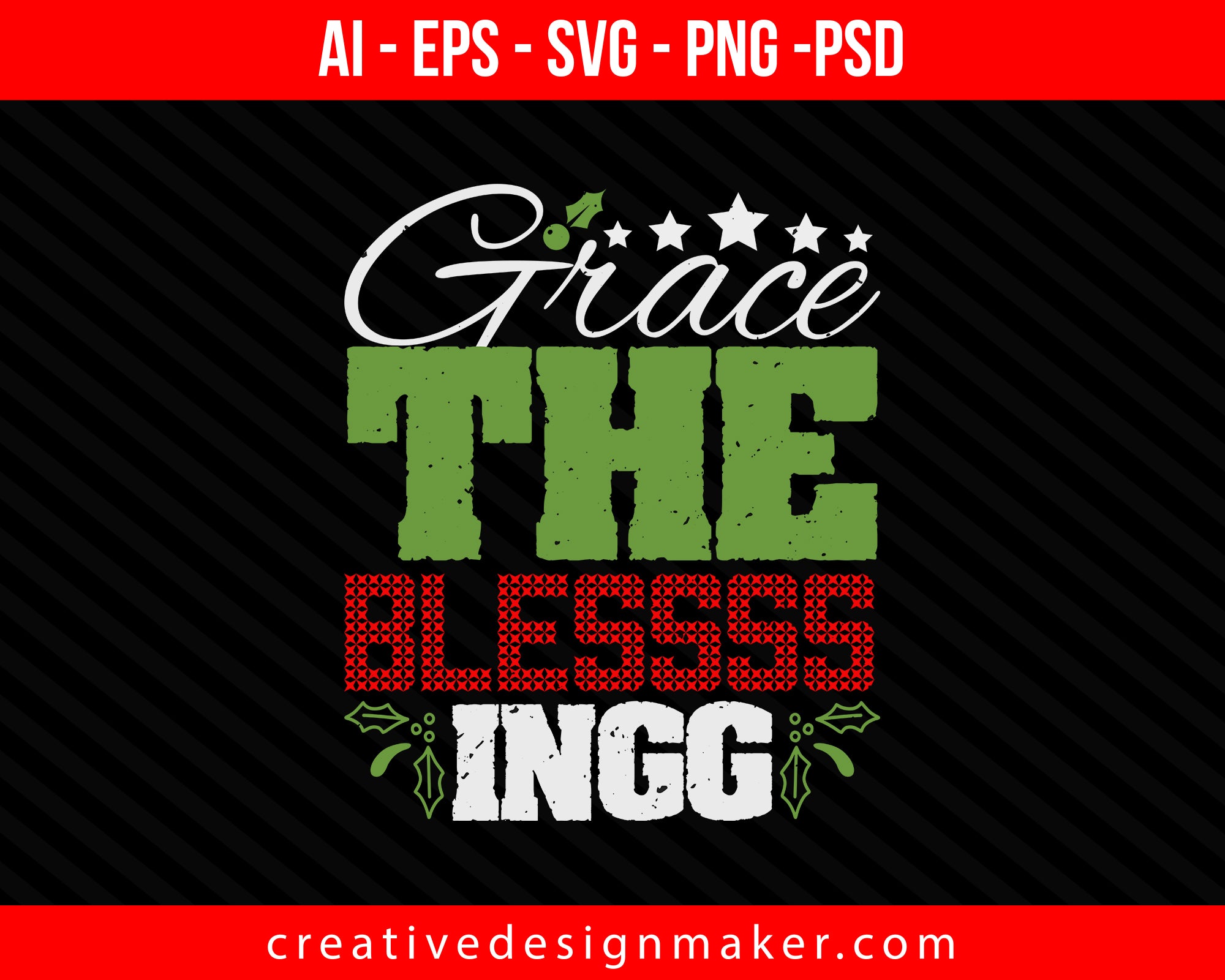 Grace...The Blessssingg Christmas Print Ready Editable T-Shirt SVG Design!