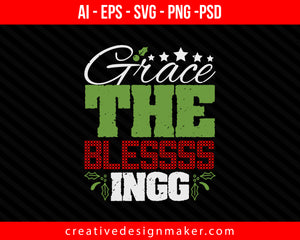 Grace...The Blessssingg Christmas Print Ready Editable T-Shirt SVG Design!