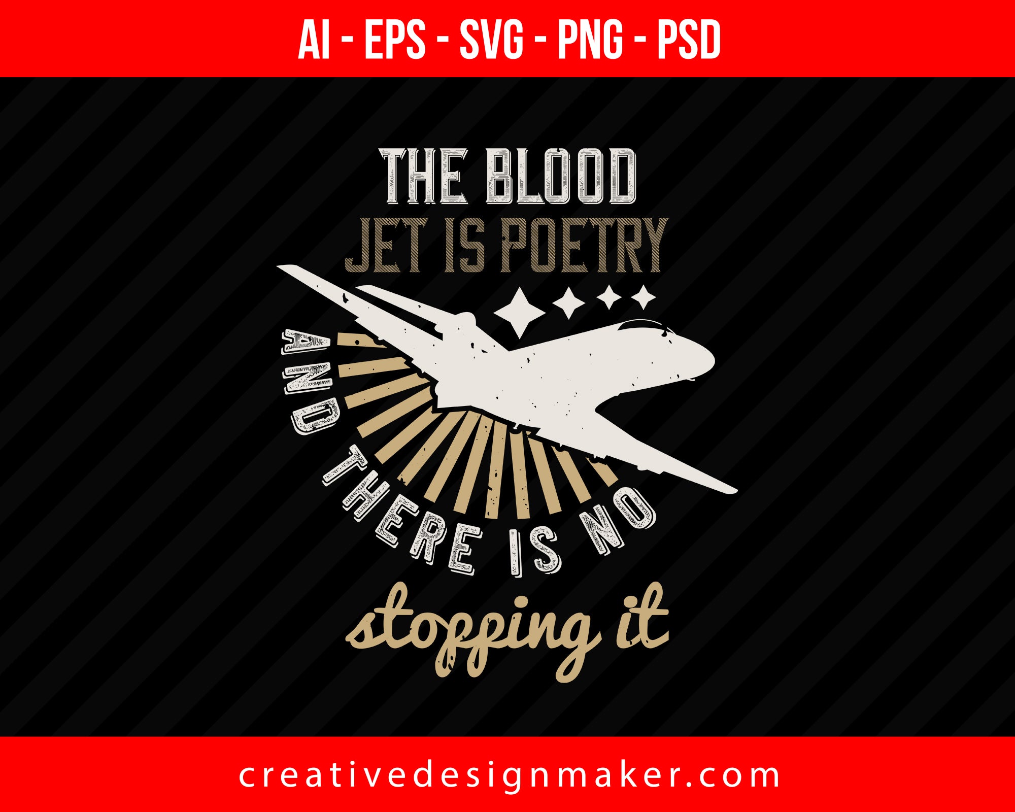 The blood jet is poetry and there is no stopping it Vehicles Print Ready Editable T-Shirt SVG Design!