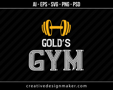 Gold Gym Print Ready Editable T-Shirt SVG Design!