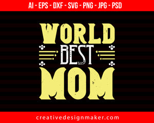 World Best Mom Print Ready Editable T-Shirt SVG Design!