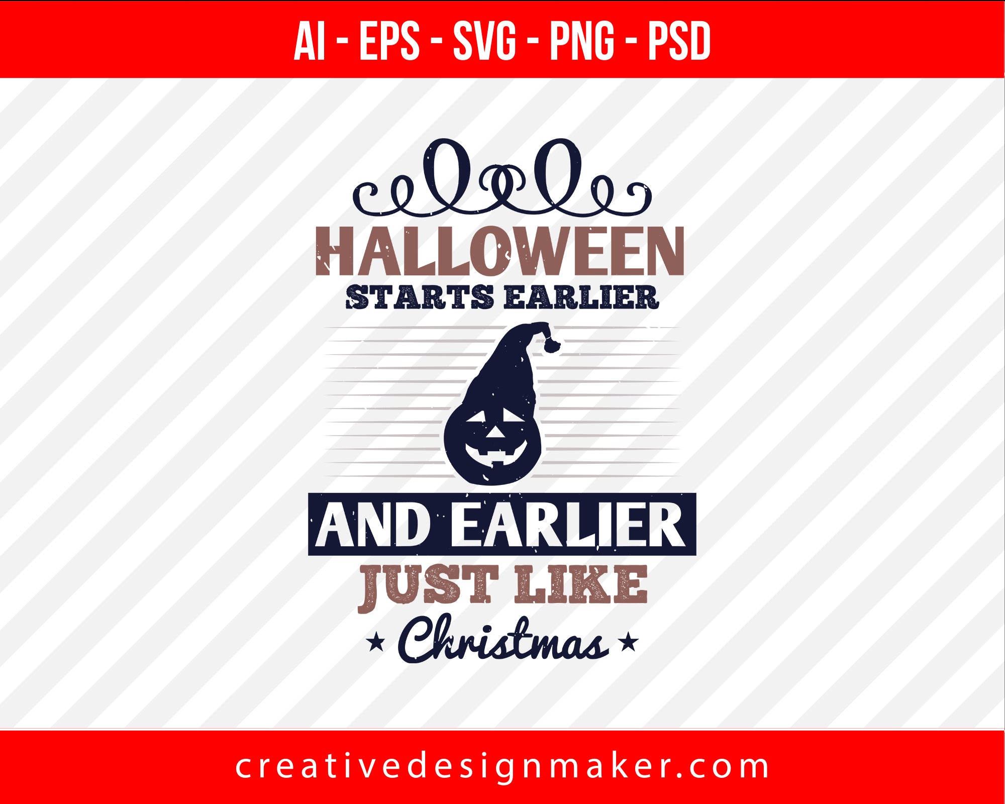 Halloween starts earlier and Print Ready Editable T-Shirt SVG Design!