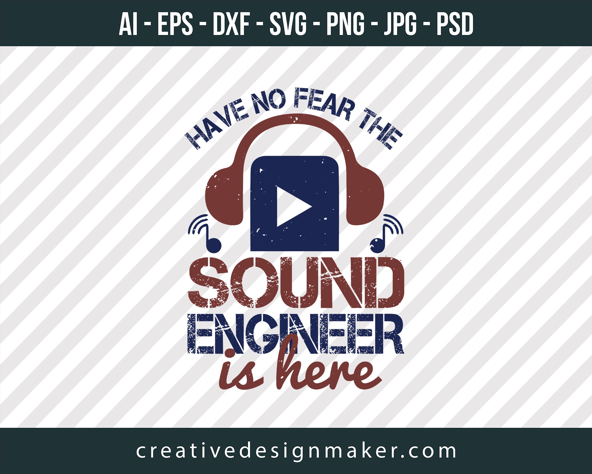 Have No Fear The Sound Engineer Is Here Print Ready Editable T-Shirt SVG Design!