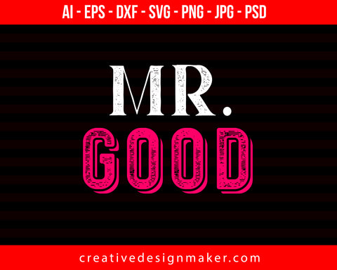 Mr. Good Couple Print Ready Editable T-Shirt SVG Design!