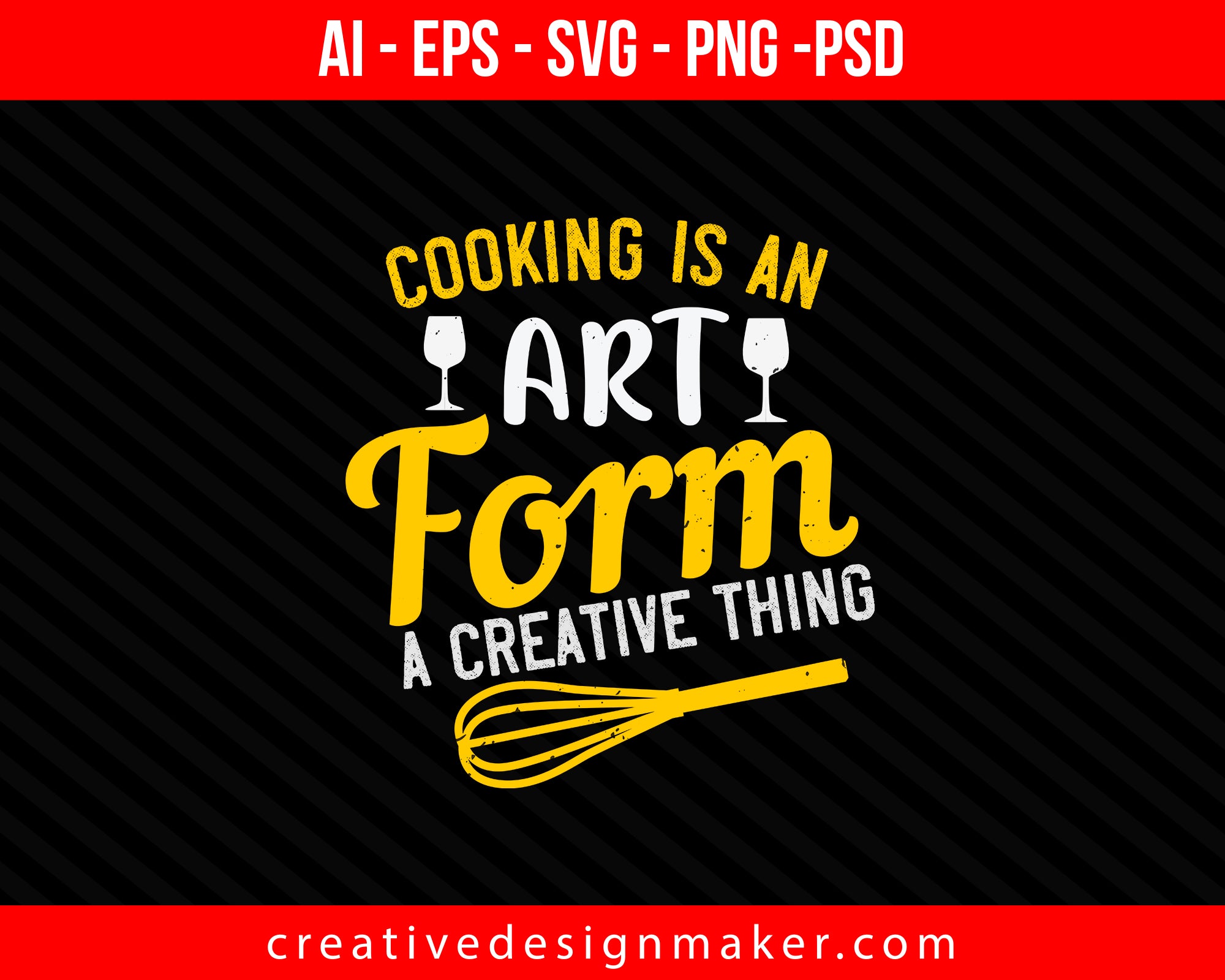 Cooking is an art form, a creative thing Print Ready Editable T-Shirt SVG Design!