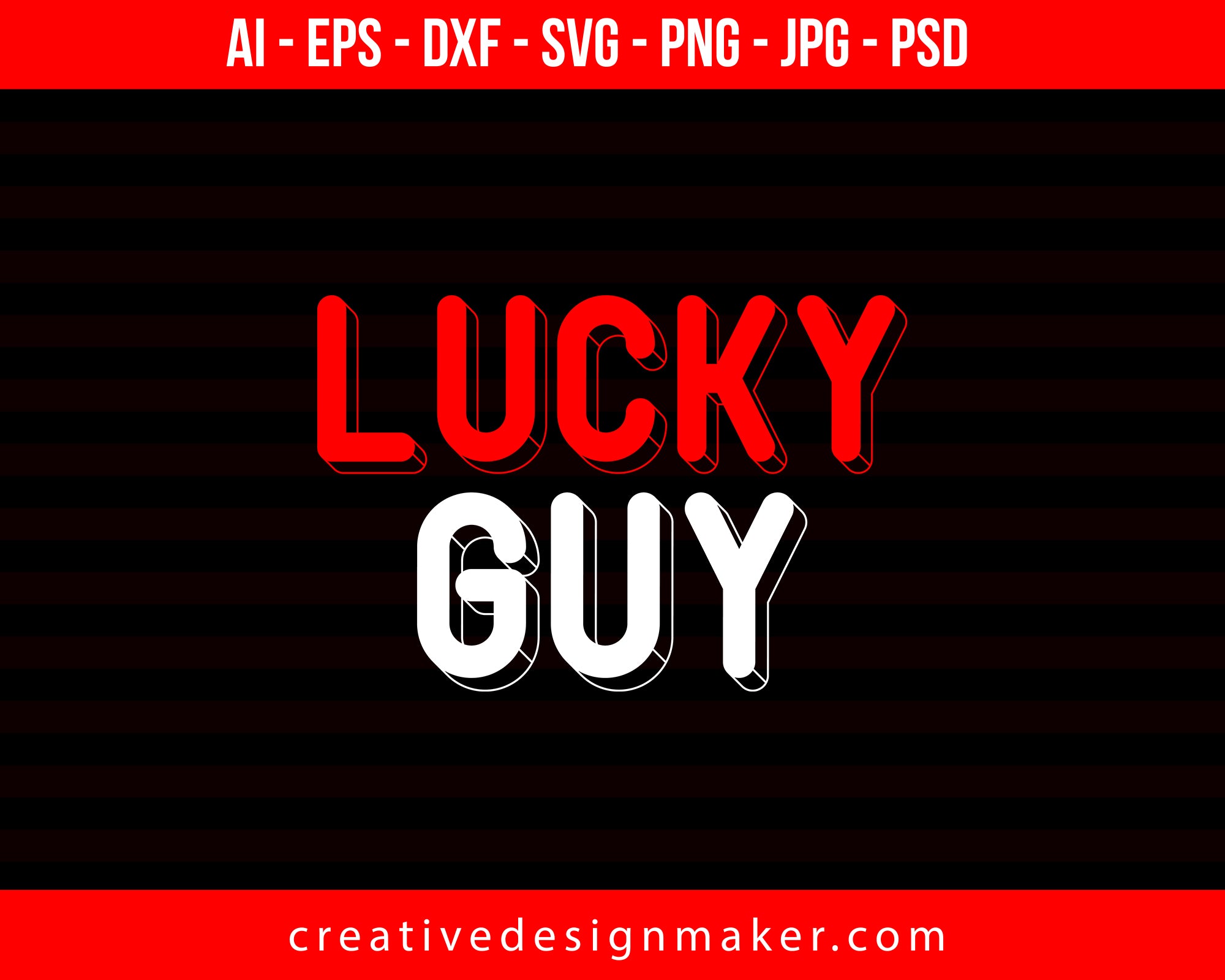 Lucky Guy Couple Print Ready Editable T-Shirt SVG Design!