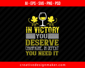 In Victory You Deserve Wine Print Ready Editable T-Shirt SVG Design!