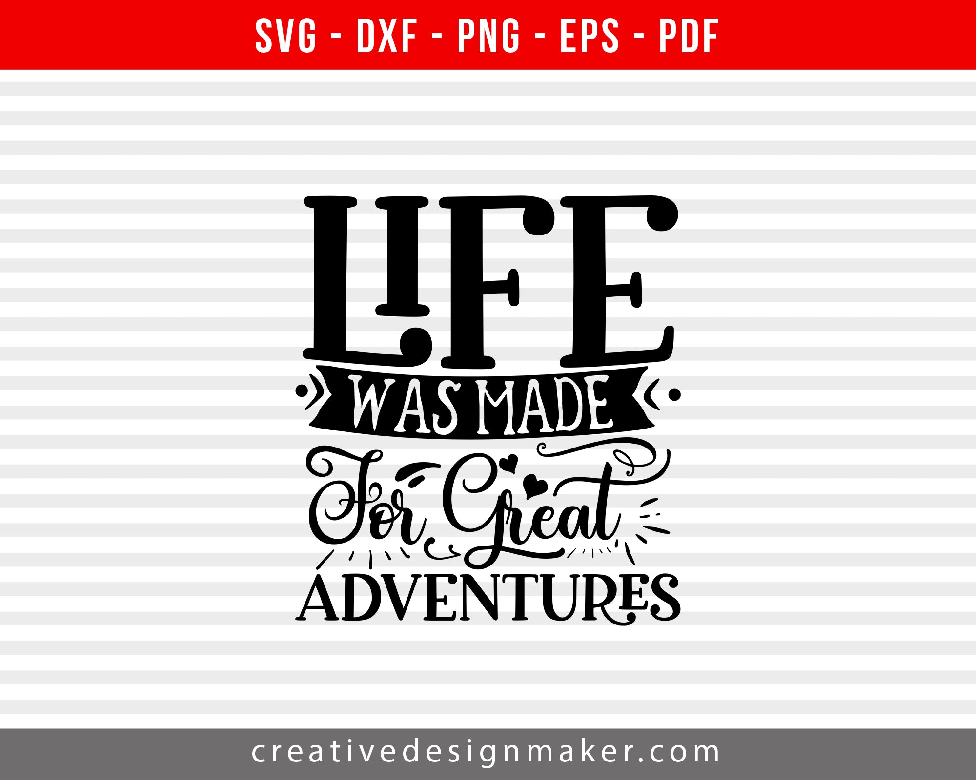 Life Was Made For Great Adventures Camping Print Ready Editable T-Shirt SVG Design!