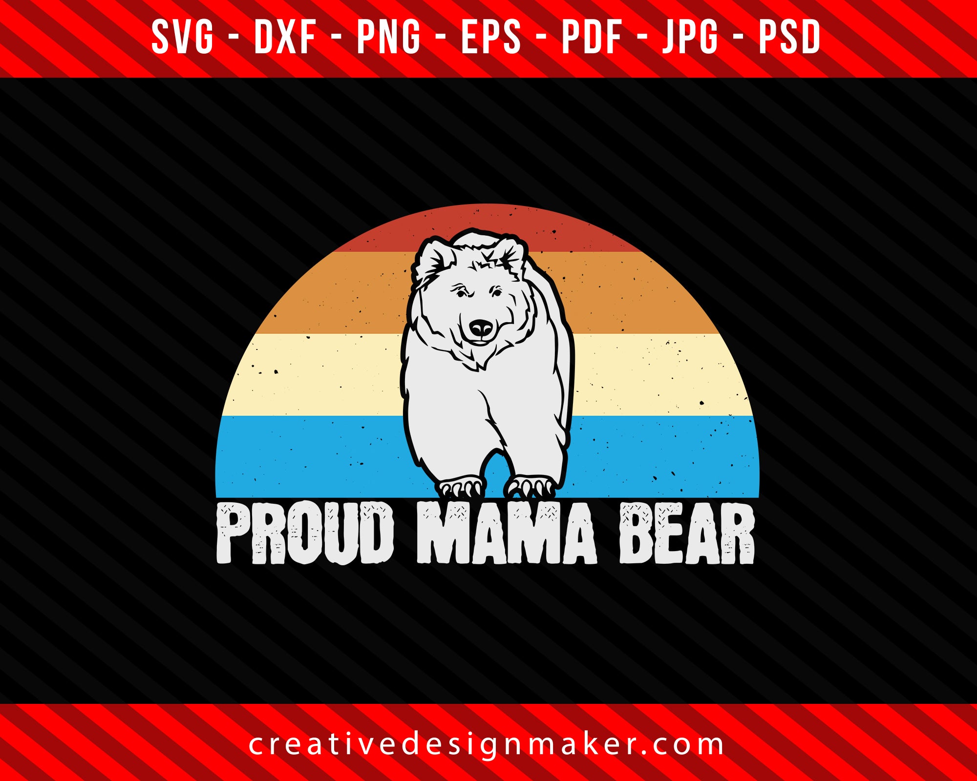 Proud mama Bear Print Ready Editable T-Shirt SVG Design!