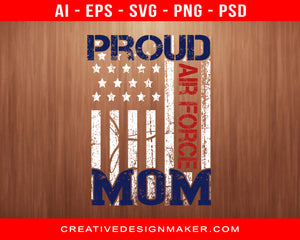 Proud Air Force  Mom Air Force Print Ready Editable T-Shirt SVG Design!