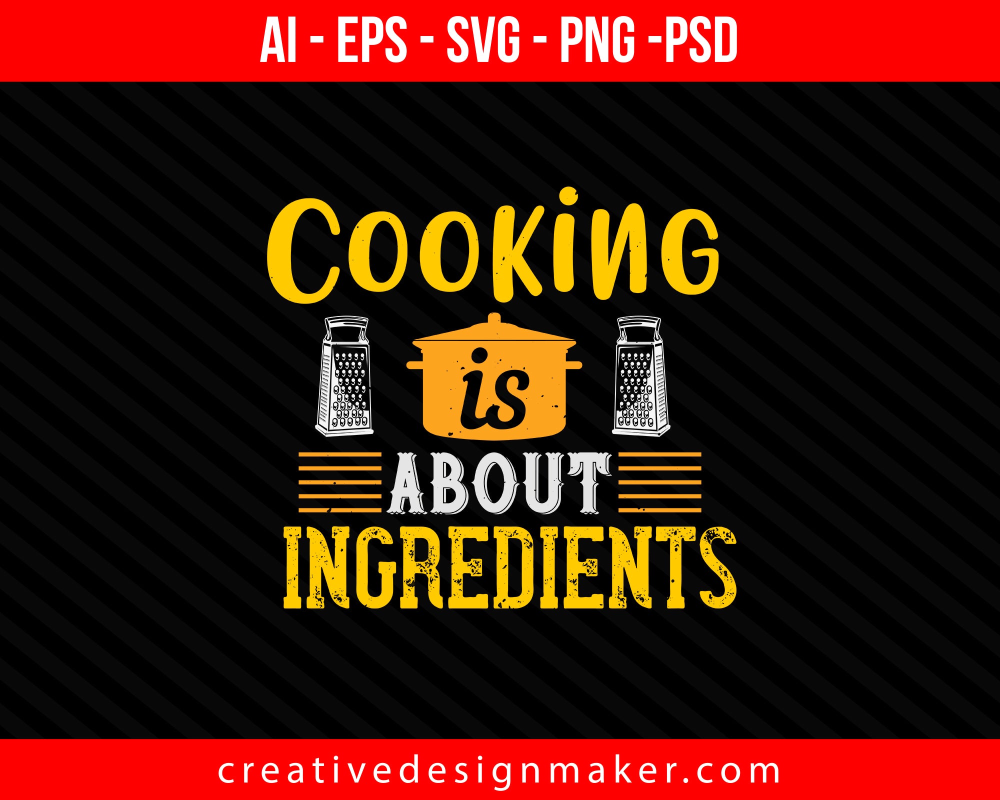 Cooking is about ingredients Print Ready Editable T-Shirt SVG Design!